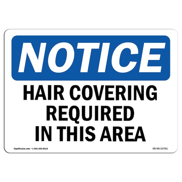 Signmission OSHA Sign, Hair Covering Required In This Area, 10in X 7in Decal, 10" W, 7" H, Landscape OS-NS-D-710-L-15761 - main